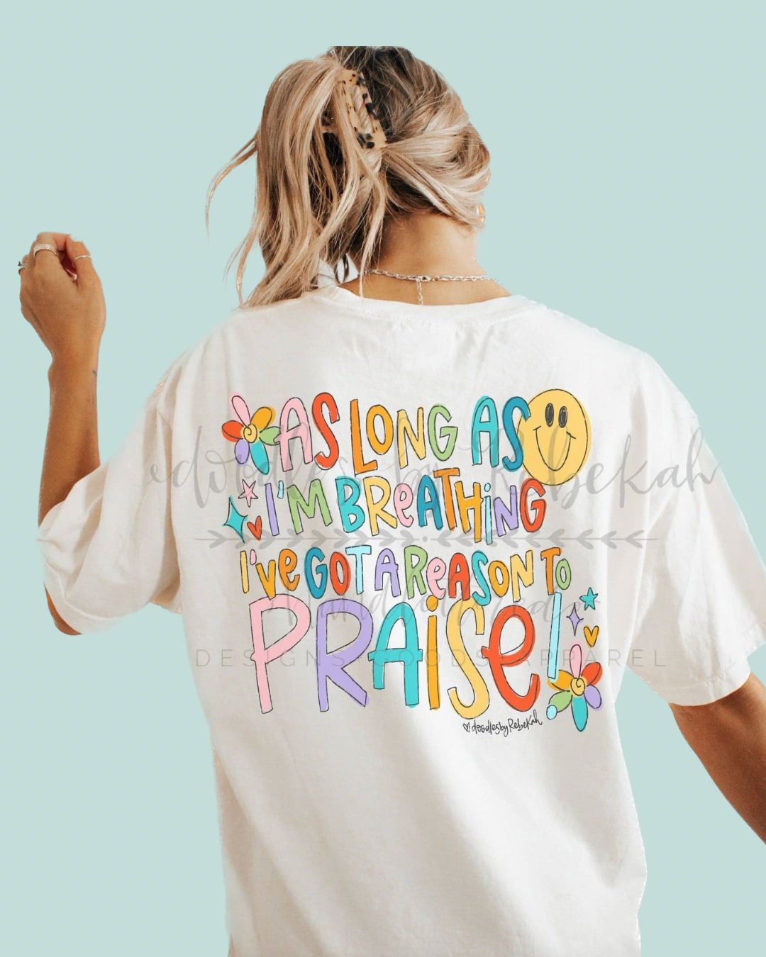 Doodles By Rebekah - PRAISE! Tee