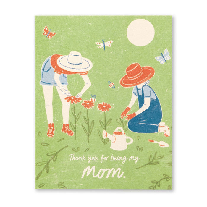 Thank you for being my mom. Mother's Day Card
