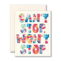 Can't Stop. Won't Stop - Greeting Card