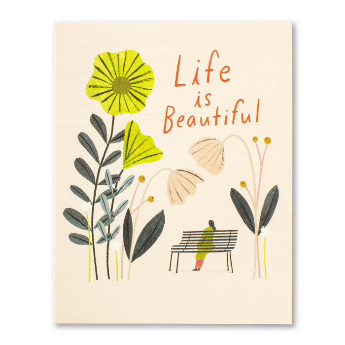 Life is Beautiful - Greeting Card