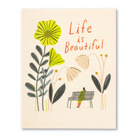 Life is Beautiful - Greeting Card