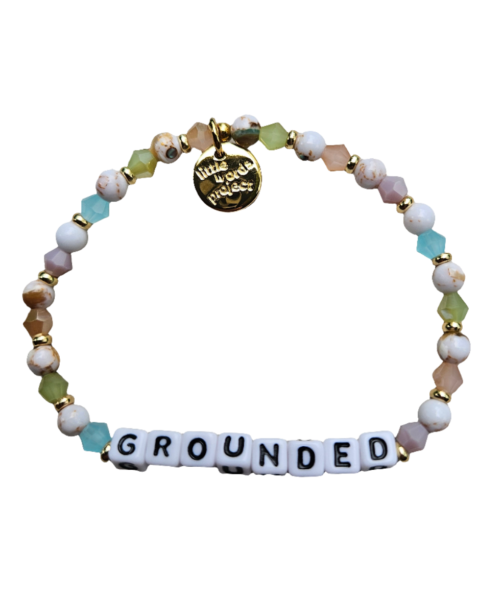 Little Words Project Bracelet - Grounded