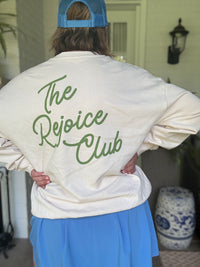 Rejoice Club Sweatshirt