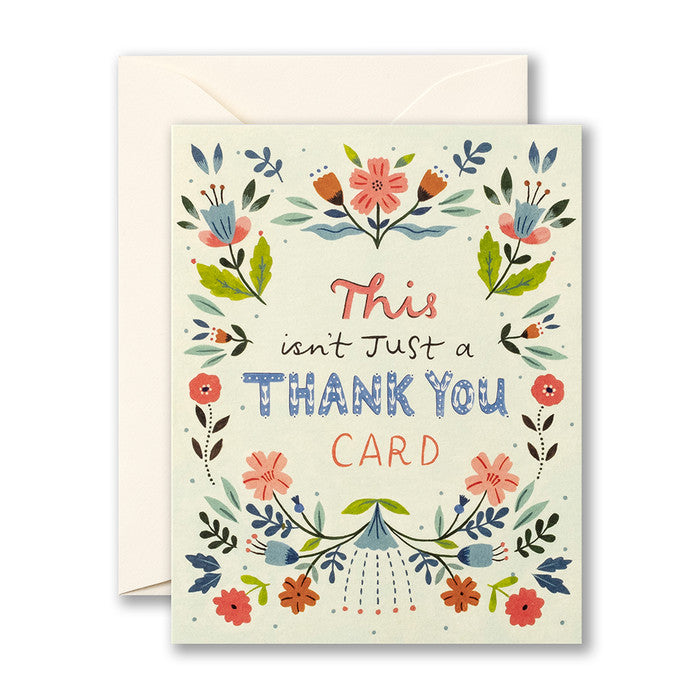 This Isn't Just a Thank You Card - Greeting Card