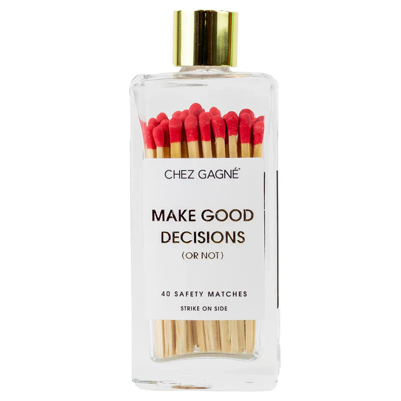 Matches | Make Good Decisions